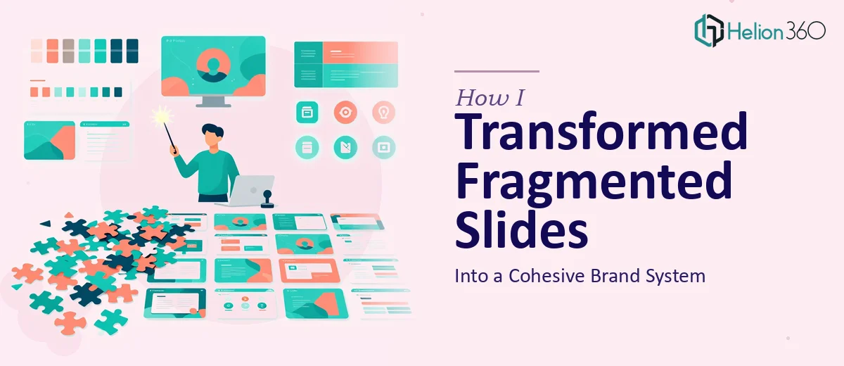 How I Transformed Fragmented PowerPoint Slides Into a Cohesive Brand System