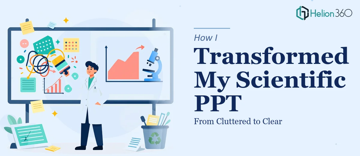 How I Transformed My Scientific PPT Presentation From Cluttered to Clear