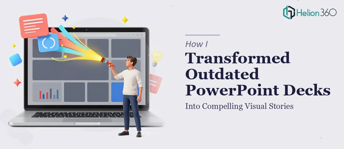 How I Transformed Outdated PowerPoint Decks Into Compelling Visual Stories