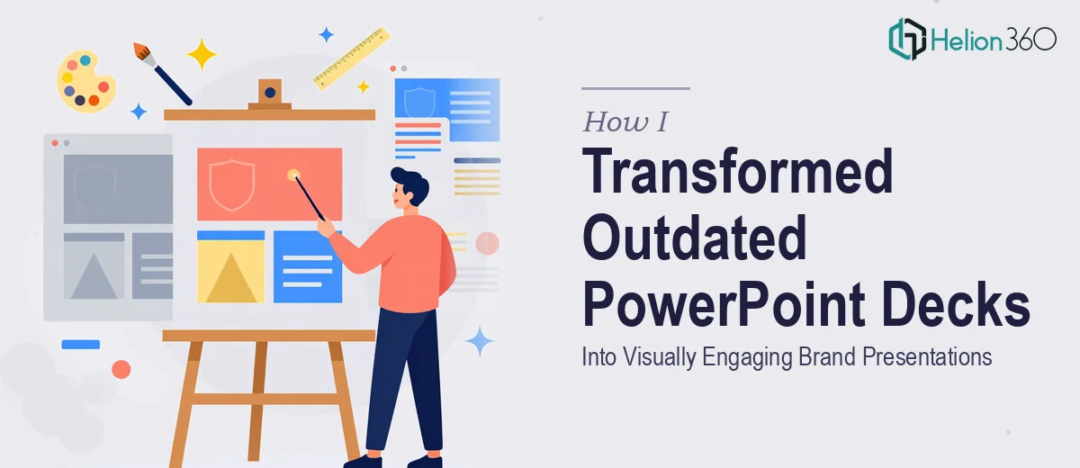How I Transformed Outdated PowerPoint Decks Into Visually Engaging Brand Presentations