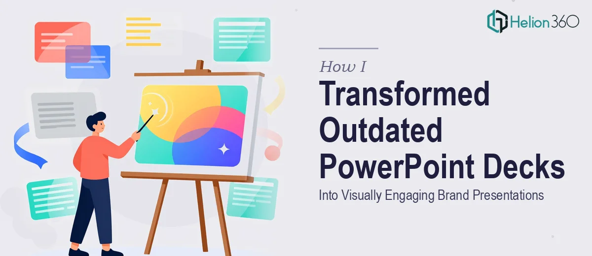 How I Transformed Outdated PowerPoint Decks Into Visually Engaging Brand Presentations