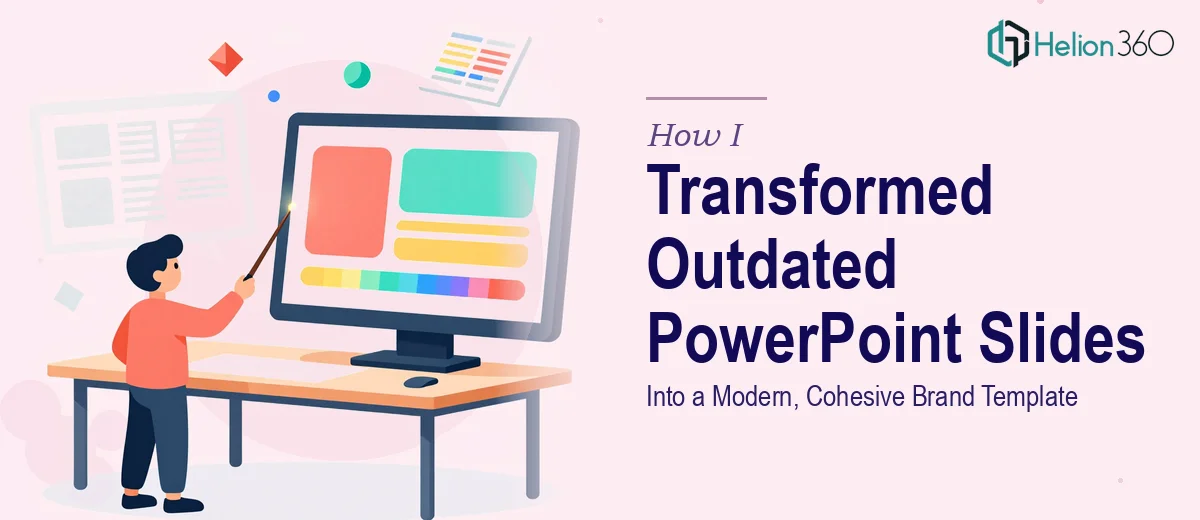 How I Transformed Outdated PowerPoint Slides Into a Modern, Cohesive Brand Template