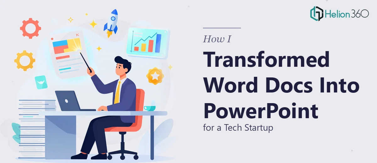 How I Transformed Plain Word Documents Into Dynamic PowerPoint Presentations for a Tech Startup