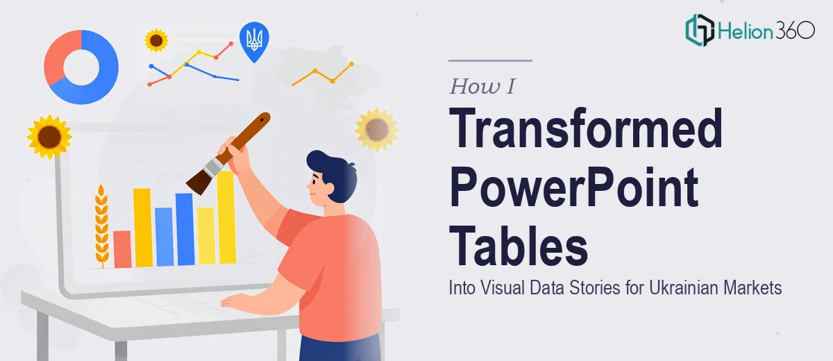 How I Transformed PowerPoint Tables Into Visual Data Stories for Ukrainian Markets