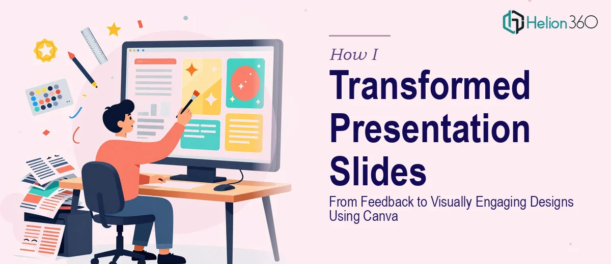 How I Transformed Presentation Slides From Feedback to Visually Engaging Designs Using Canva