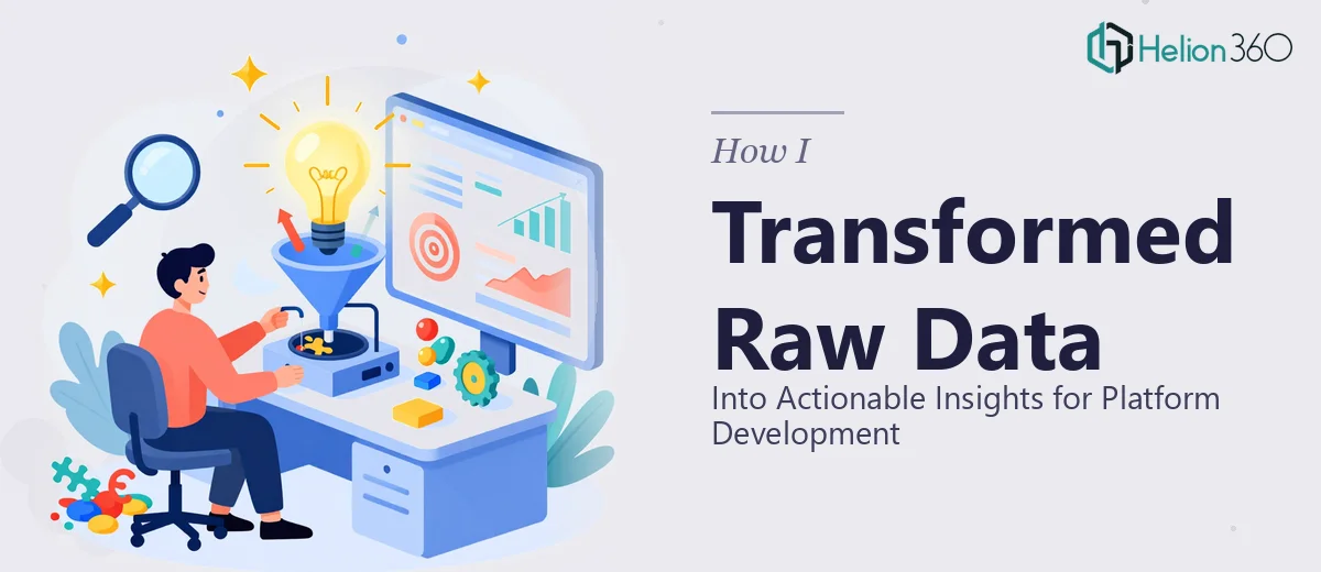 How I Transformed Raw Data Into Actionable Insights for Platform Development