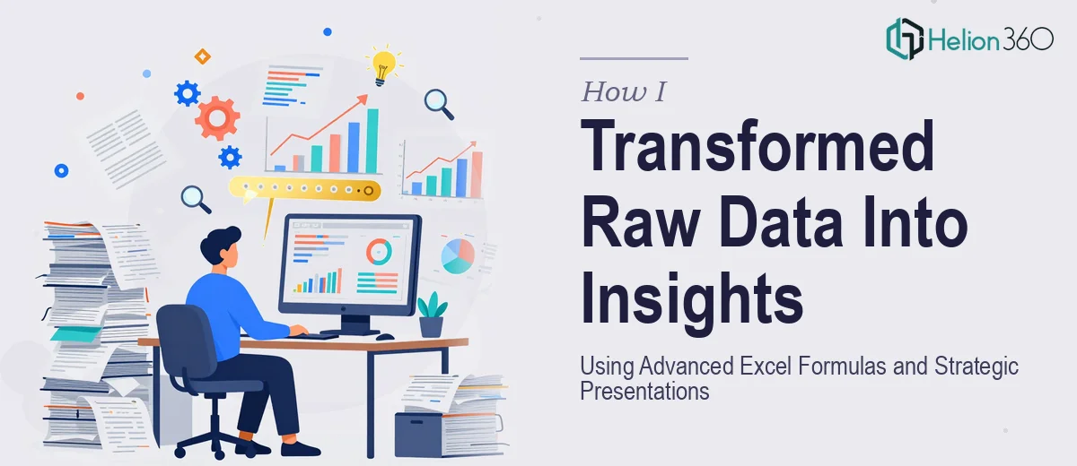 How I Transformed Raw Data Into Actionable Insights Using Advanced Excel Formulas and Strategic Presentations