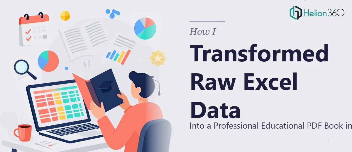How I Transformed Raw Excel Data Into a Professional Educational PDF Book in Two Weeks