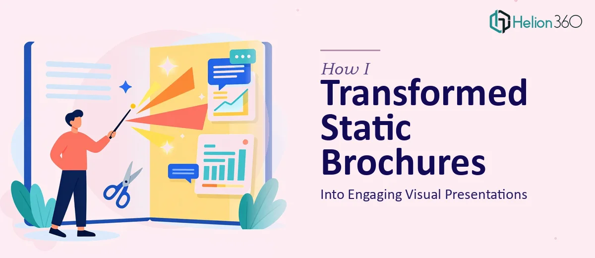 How I Transformed Static Brochures Into Engaging Visual Presentations