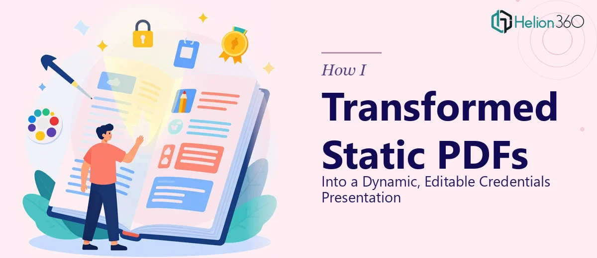 How I Transformed Static PDFs Into a Dynamic, Editable Credentials Presentation