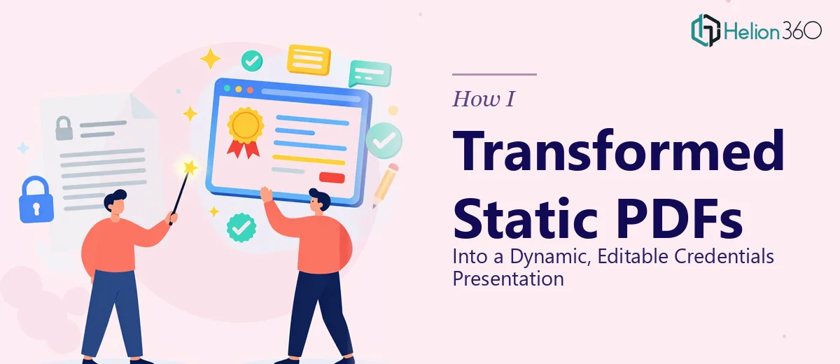 How I Transformed Static PDFs Into a Dynamic, Editable Credentials Presentation