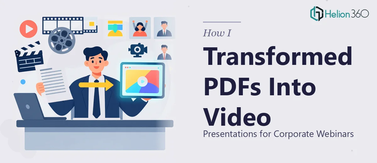 How I Transformed Static PDFs Into Dynamic Video Presentations for Corporate Webinars