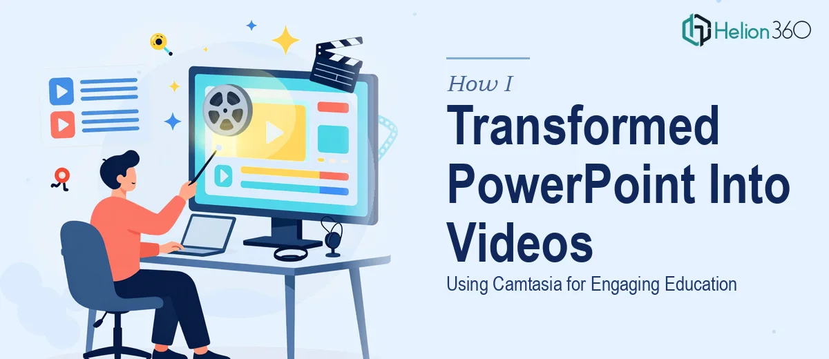 How I Transformed Static PowerPoint Presentations Into Engaging Educational Videos Using Camtasia