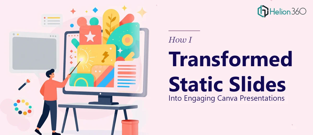 How I Transformed Static PowerPoint Slides Into Engaging Canva Presentations