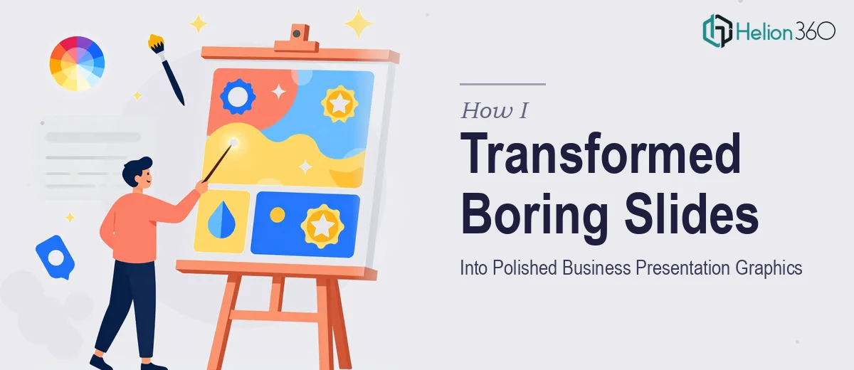 How I Transformed Uninspiring PowerPoint Slides Into Polished Graphics for a Business Presentation