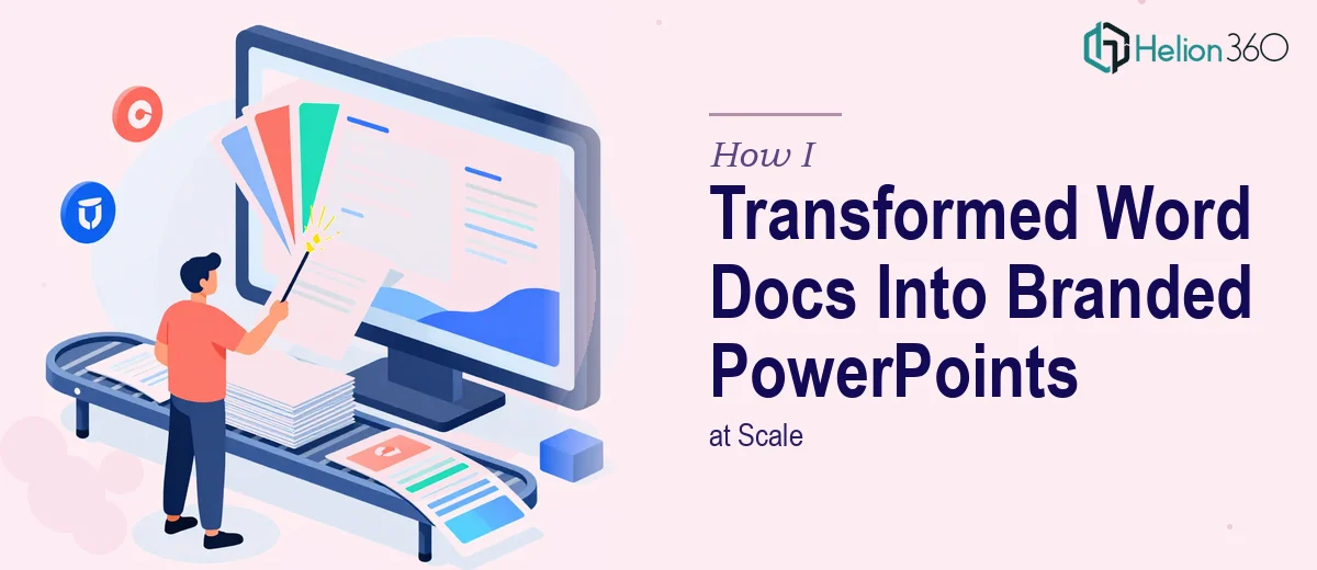 How I Transformed Word Documents Into Branded PowerPoint Presentations at Scale