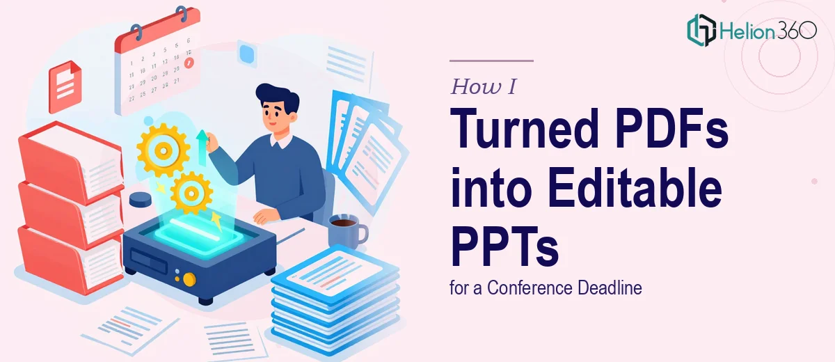 How I Turned a Batch of PDFs into Editable PPT Presentations for a Conference Deadline