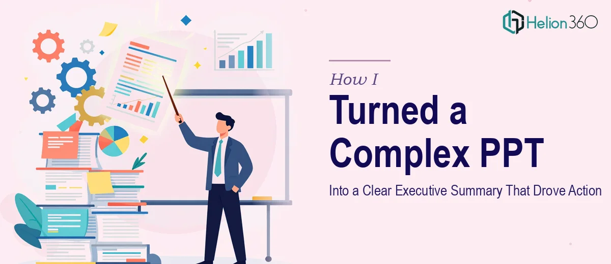 How I Turned a Complex Business Strategy PPT Into a Clear Executive Summary That Drove Action