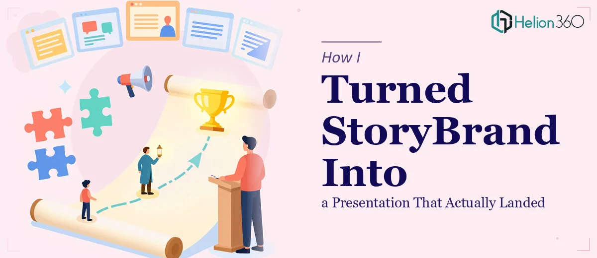 How I Turned a Complex StoryBrand Framework Into a Presentation That Actually Landed