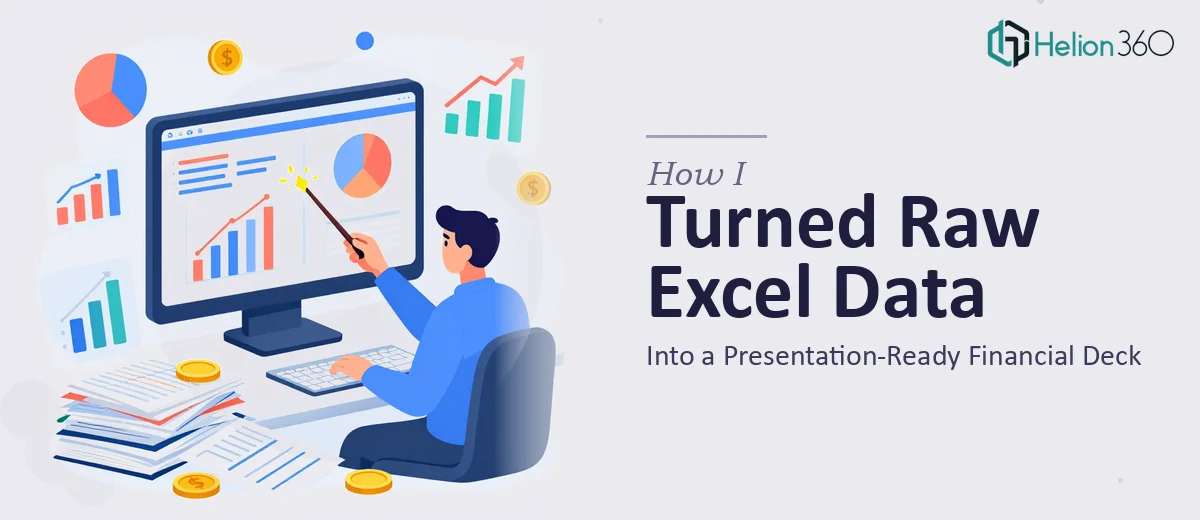 How I Turned a Dense Excel Dataset Into a Clean, Presentation-Ready Financial Deck
