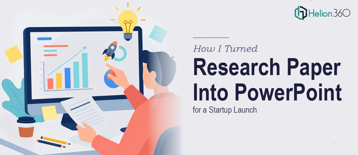 How I Turned a Dense Research Paper Into a Polished PowerPoint Presentation for a Startup Launch