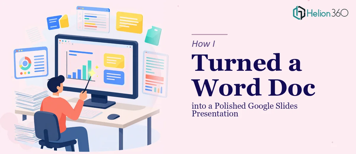 How I Turned a Dense Word Document into a Polished Google Slides Presentation