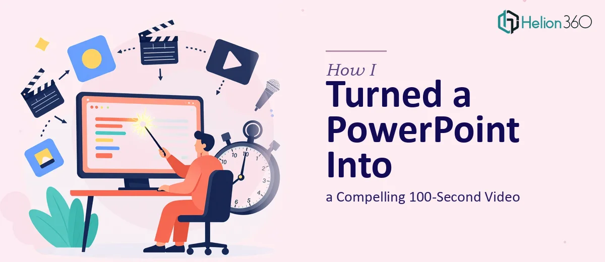 How I Turned a PowerPoint Presentation Into a Compelling 100-Second Video