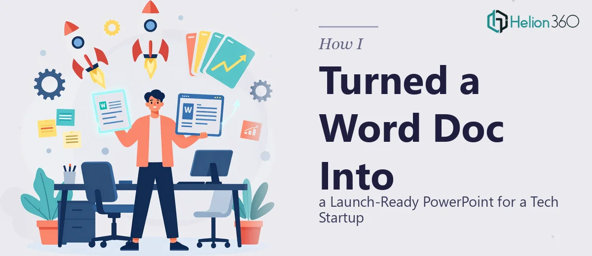 How I Turned a Word Document Into a Launch-Ready PowerPoint Presentation for a Tech Startup