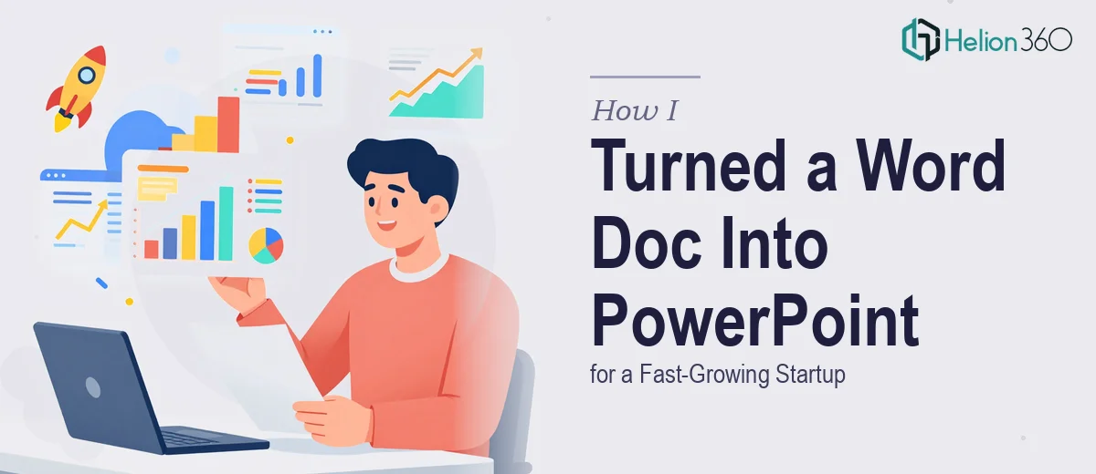 How I Turned a Word Document Into a Polished PowerPoint Presentation for a Fast-Growing Startup