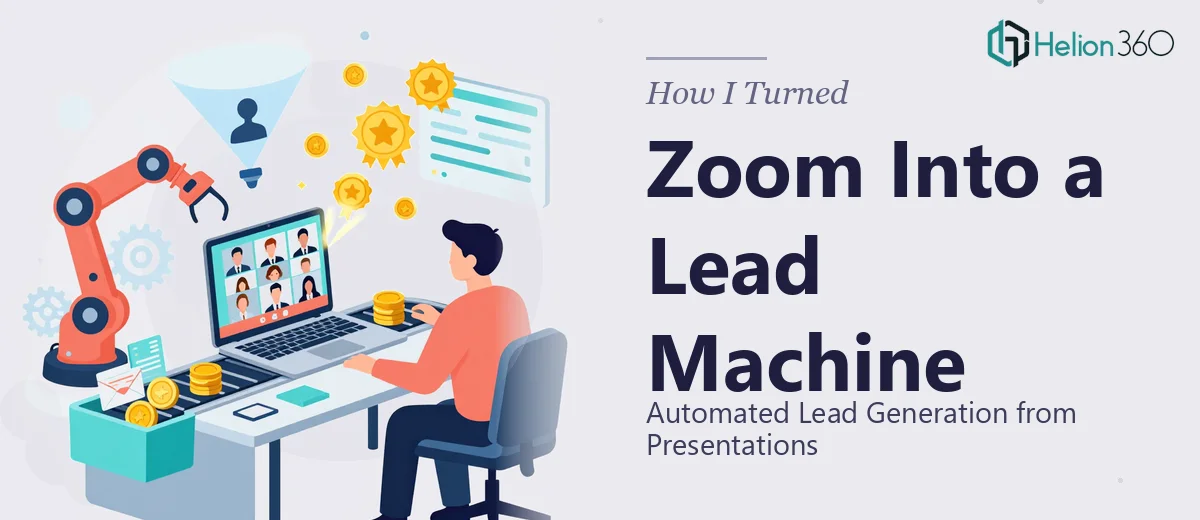 How I Turned a Zoom Presentation Into an Automated Lead Generation Machine