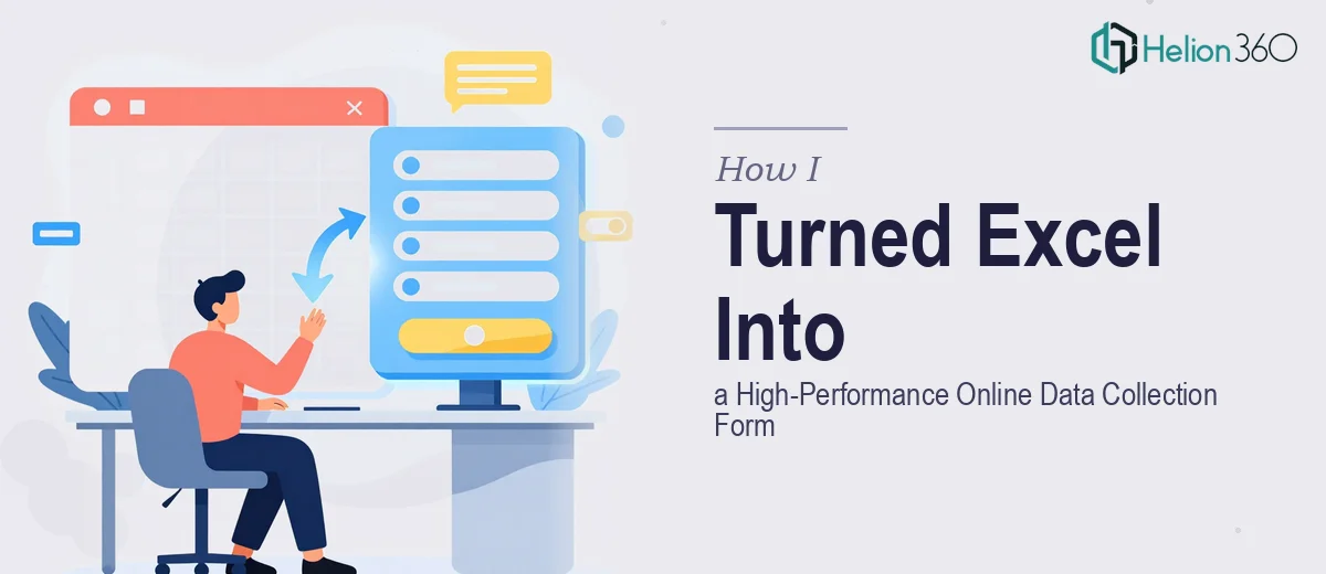 How I Turned an Excel Sheet Into a High-Performance Online Data Collection Form