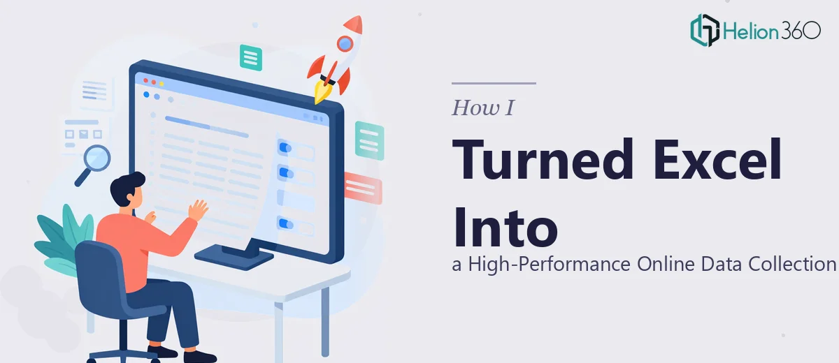 How I Turned an Excel Sheet Into a High-Performance Online Data Collection Form
