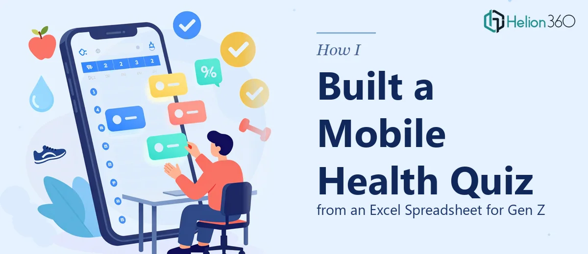 How I Turned an Excel Spreadsheet Into a Mobile-Friendly Health Quiz for Gen Z