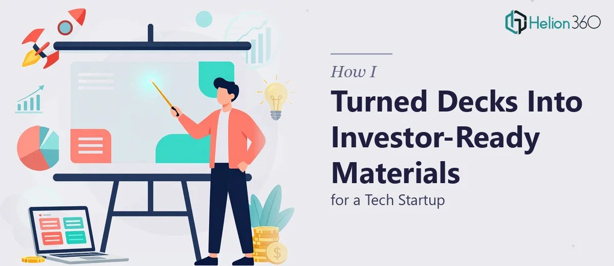 How I Turned Average Presentation Decks Into Investor-Ready Materials for a Tech Startup
