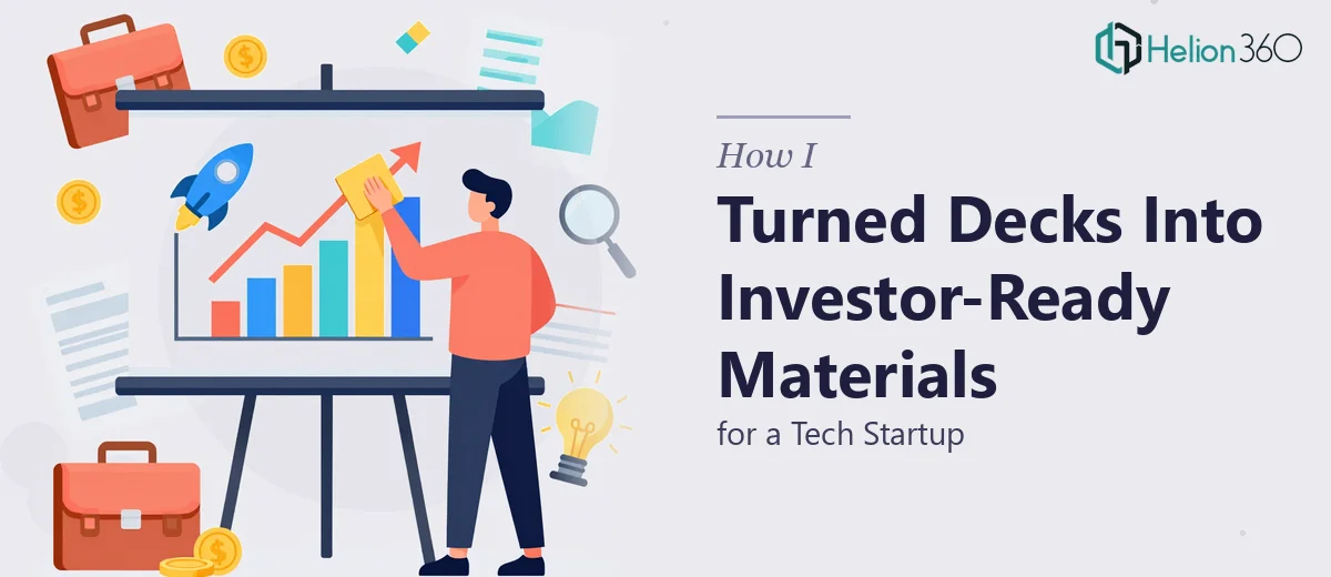 How I Turned Average Presentation Decks Into Investor-Ready Materials for a Tech Startup