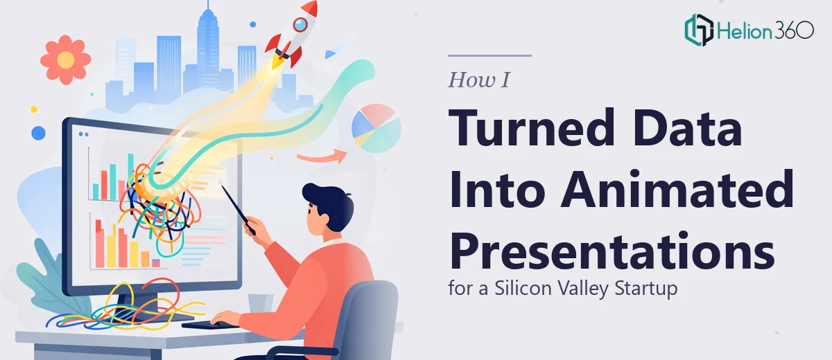 How I Turned Complex Data Into Captivating Animated Presentations for a Silicon Valley Startup