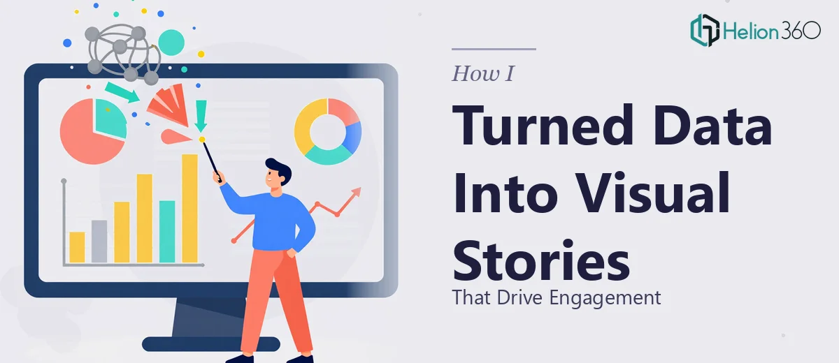 How I Turned Complex Data Into Compelling Visual Presentations That Drive Engagement
