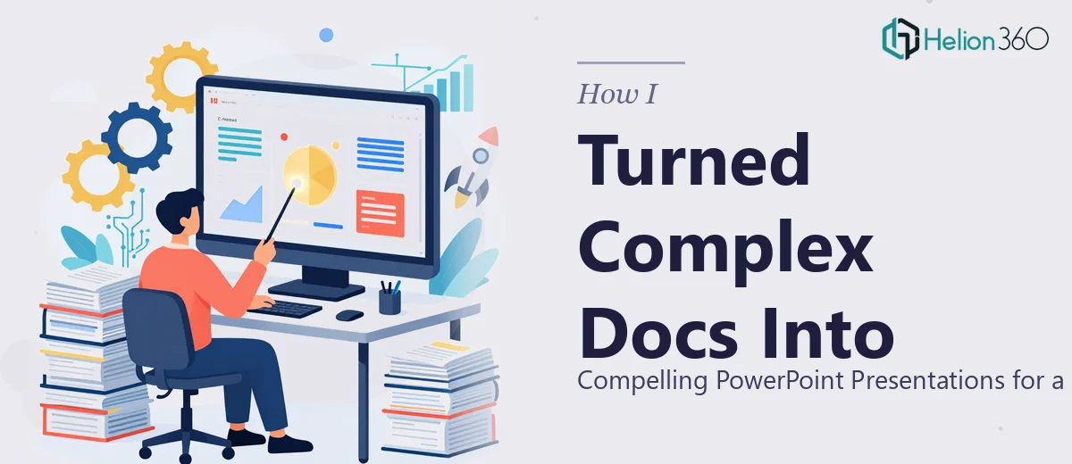 How I Turned Complex Documents Into Compelling PowerPoint Presentations for a Tech Startup