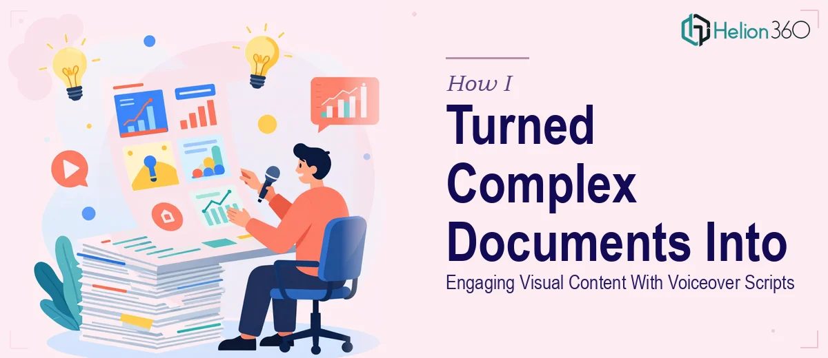 How I Turned Complex Documents Into Engaging Visual Content With Voiceover Scripts