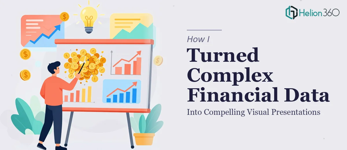 How I Turned Complex Financial Data Into Compelling Visual Presentations