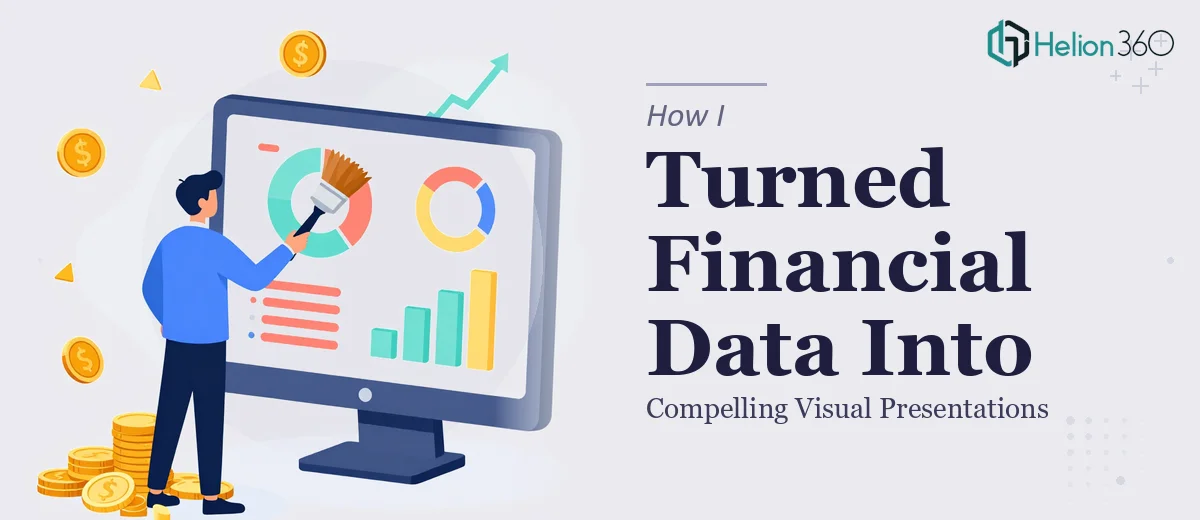 How I Turned Complex Financial Data Into Compelling Visual Presentations
