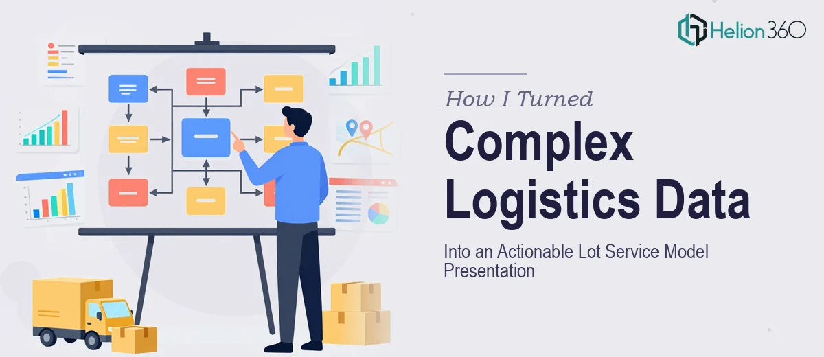 How I Turned Complex Logistics Data Into an Actionable Lot Service Model Presentation