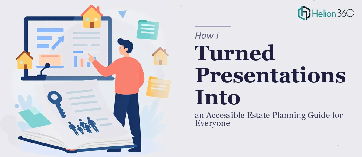 How I Turned Conference Presentations Into an Accessible Estate Planning Guide for Everyone