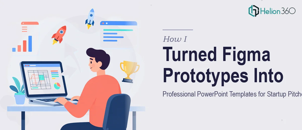 How I Turned Figma Prototypes Into Professional PowerPoint Templates for Startup Pitches
