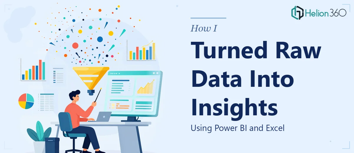 How I Turned Raw Data Into Actionable Insights Using Power BI and Excel