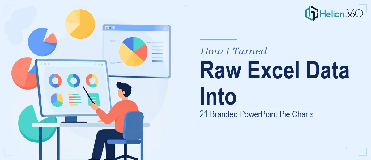 How I Turned Raw Excel Data Into 21 Branded PowerPoint Pie Charts