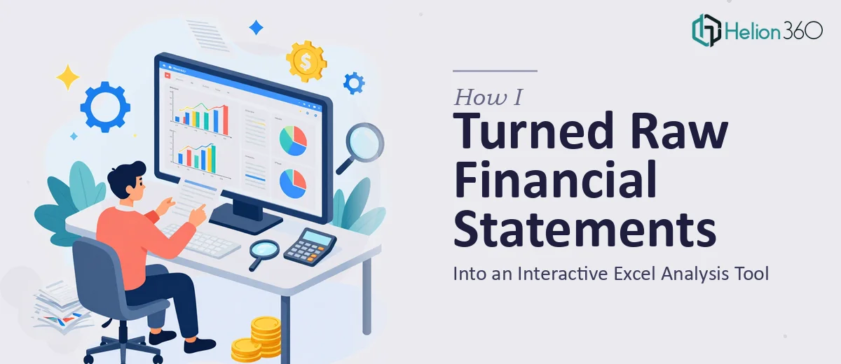 How I Turned Raw Financial Statements Into an Interactive Excel Analysis Tool