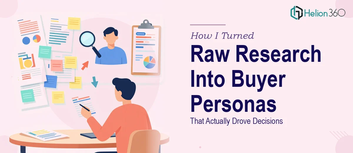 How I Turned Raw Market Research Into a Buyer Persona Presentation That Actually Drove Decisions