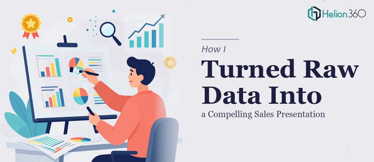 How I Turned Raw Marketing Data Into a Compelling Sales Presentation