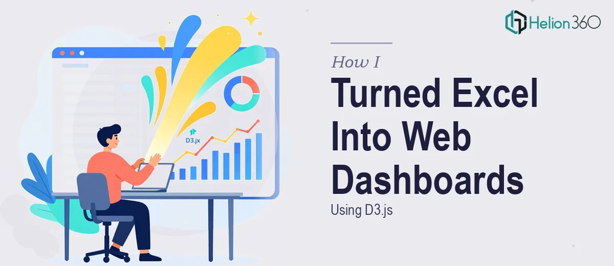 How I Turned Static Excel Data Into Interactive Web Dashboards Using D3.js